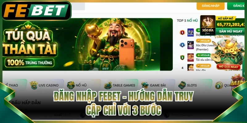 Đăng Nhập FEBET - Hướng Dẫn Truy Cập Chỉ Với 3 Bước