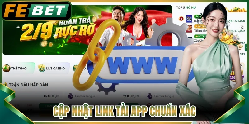 Cập nhật link tải app chuẩn xác