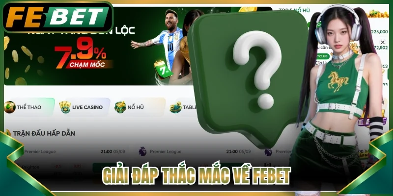 Giải đáp thắc mắc về FEBET