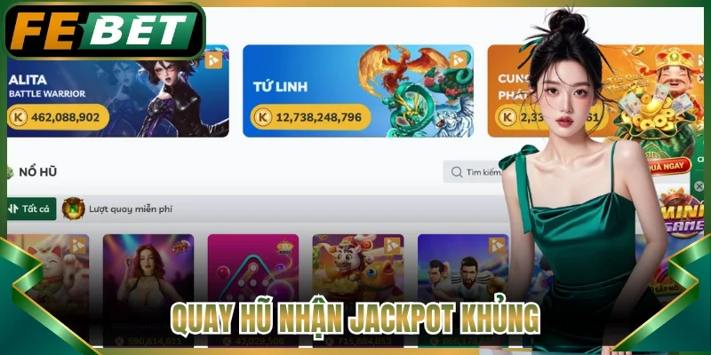 Quay hũ nhận jackpot khủng