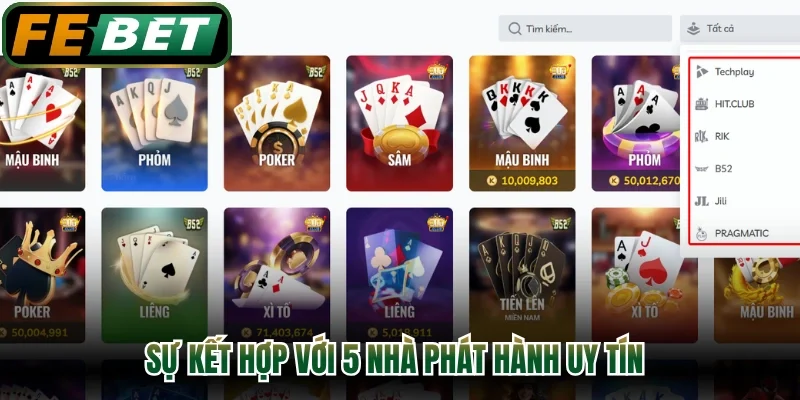Sự kết hợp với 5 nhà phát hành uy tín
