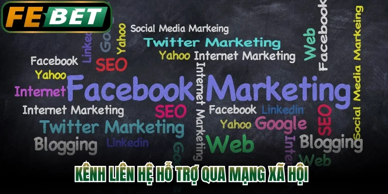 Kênh liên hệ hỗ trợ qua mạng xã hội