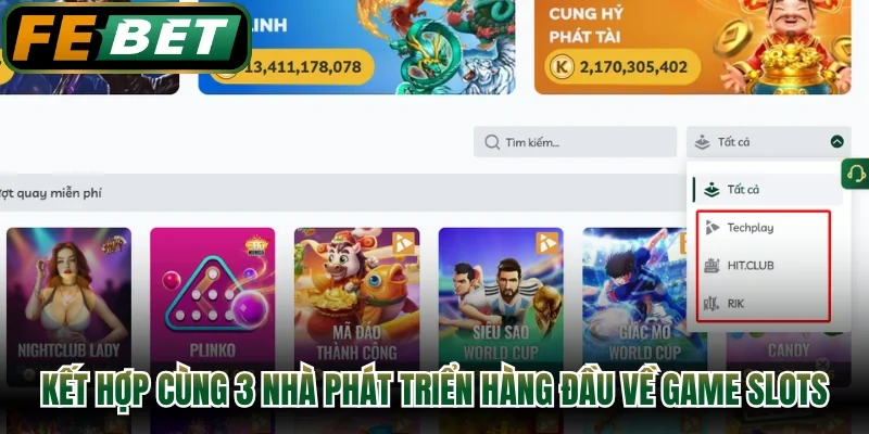 Kết hợp cùng 3 nhà phát triển hàng đầu về game slots