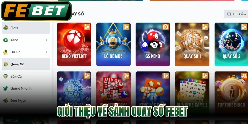 Giới thiệu về sảnh quay số FEBET