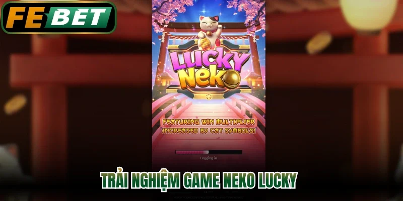 Trải nghiệm game neko lucky