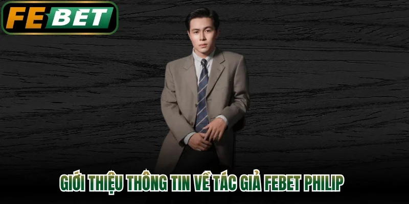Giới thiệu thông tin về tác giả FEBET Philip